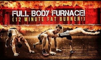 Full Body Furnace! 12 Minute Fat Burner!