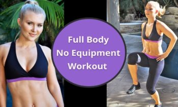 Full Body Workout: No Equipment – Bodyweight Exercises