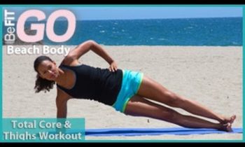 Total Core and Thighs Workout- BeFiT GO | Beach Body