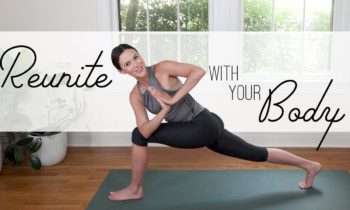 Reunite With Your Body  |  Yoga With Adriene